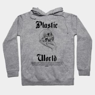 PLASTIC WORLD Hoodie